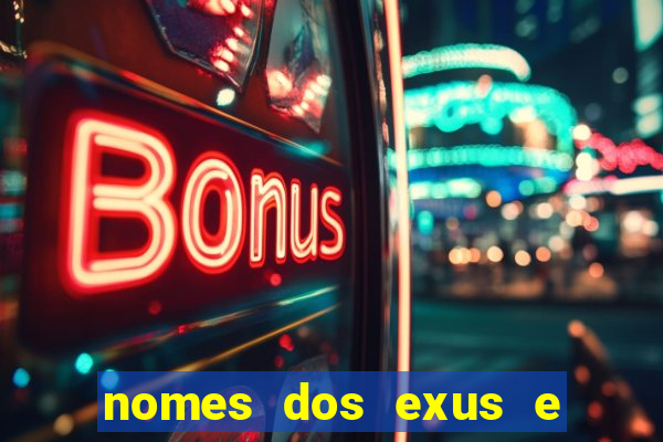 nomes dos exus e seus significados